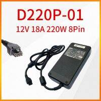 อะแดปเตอร์แปลงไฟ8Pin D220P-01 12V 18A 220W ของแท้เหมาะสำหรับ Dell ADP-220AB B MK394 D3860 GX755 D220P 01