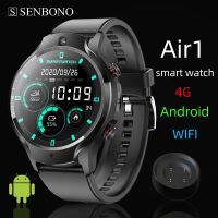 SENBONO Air1 2022 New 4G Smart Watch Men 1.6inch HD 4+128GB SIM Card Android 9.1 with camera GPS Wifi Wireless Call Smartwatch