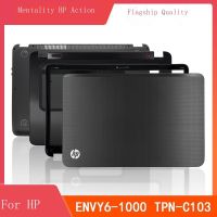 HP/HP ENVY6-1000 1005TX 1222TX TPN-C103แล็ปท็อปกรอบกลับกรณีเชลล์ฝาครอบด้านหน้า Palmrest