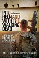 Chulabook(ศูนย์หนังสือจุฬาฯ)|c321|9781526767868|INTO HELMAND WITH THE WALKING DEAD: A STORY OF MARINE CORPS COMBAT IN AFGHANISTAN (HC)