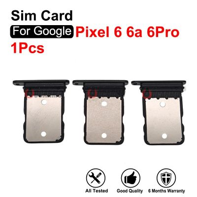 ซิมการ์ดสำหรับ Google Pixel 6 Pro 6A 6Pro ชิ้นส่วนอะไหล่สำหรับซ่อมช่องใส่ถาดใส่ซิม