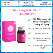 Viên uống Nội tiết nữ LEGEND EVA giúp cần bằng nội tiết tố làm đẹp da