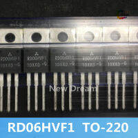 TO-220S RD06HVF1 Rd06hvf 1ชิ้นแบบออริจินัลใหม่ Rd06hv Rd06h Rd06 TO220