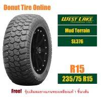 WestLake  Mud Terrain  รุ่น SL376  ขนาด 235/75 R15  จำนวน 1 เส้น  =ยางใหม่เพิ่งผลิต=