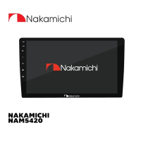 NAKAMICHI NAM5420 รุ่นใหม่ CPU 8 Core Ram 2 Rom 32 จอIPS ภาพคมชัดระดับ HD 9 นิ้ว