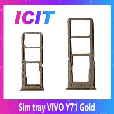 VIVO Y71 อะไหล่ถาดซิม ถาดใส่ซิม Sim Tray (ได้1ชิ้นค่ะ) สินค้าพร้อมส่ง คุณภาพดี อะไหล่มือถือ (ส่งจากไทย) ICIT 2020