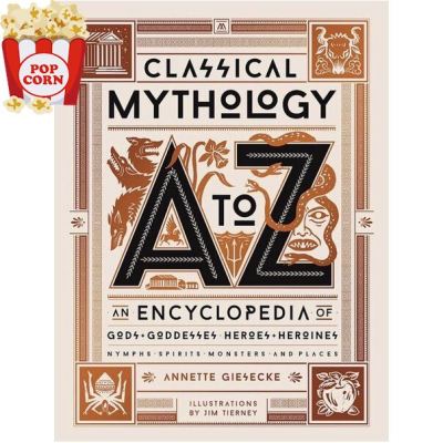 Then you will love หนังสือภาษาอังกฤษ Classical Mythology A to Z: An Encyclopedia of Gods &amp; Goddesses, Heroes &amp; Heroines, Nymphs, Spirits