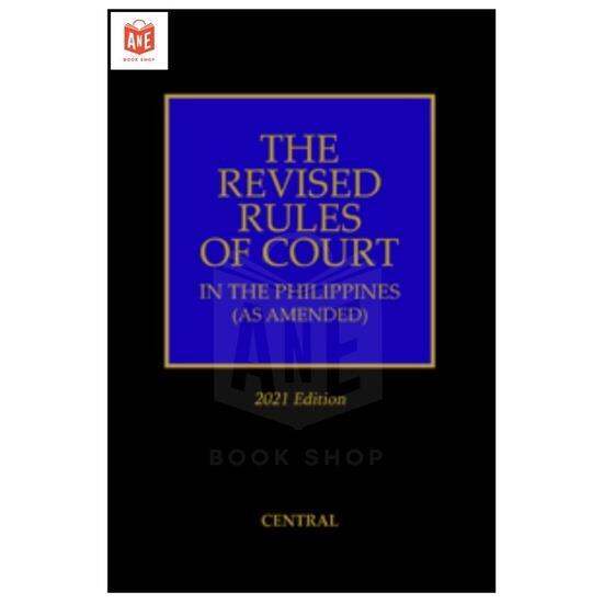 AUTHENTIC THE REVISED RULES OF COURT IN THE PHILIPPINES (As Amended