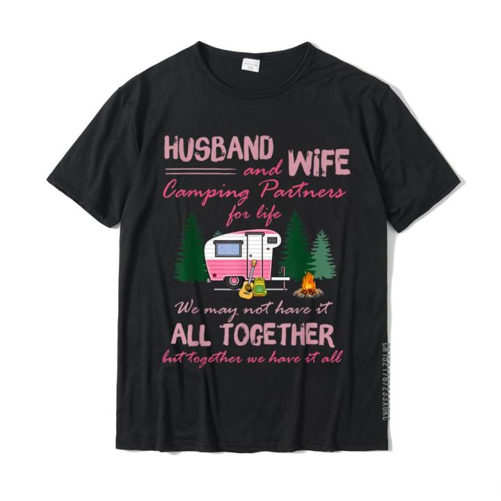 husband-and-wife-camping-partners-for-life-funny-matching-t-shirt-birthday-cotton-mens-t-shirt-custom-coupons-top-t-shirts