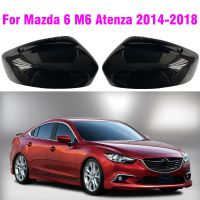 หมวกหุ้มกระจกมองหลังเคสกันกระแทกกระจกด้านข้างรถสีดำสดใสสำหรับ Mazda 6 Atenza 2014 2015 2016 2017 2018