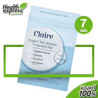 เซรั่มแผ่นเช็ดผิวหน้า Claire Triple C Skin Booster Treatment Pad แคลร์ ทริปเปิ้ลซี สกิน บูสเตอร์ ทรีทเม้นท์ [1 ซอง - 7 แผ่น]