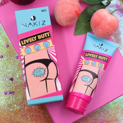 NAKIZ LIVELY BUTT ครีมทา ก้นดำ รักแร้ดำ ขาหนีบดำ สิวหลัง หัวเข่าดำ ศอกดำ ลบเลือนรอยดำ แตกลาย คอดำ