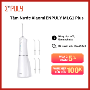 Máy tăm nước Xiaomi Enpuly MLG1 Plus bình nước siêu lớn chỉ nha khoa 400ml