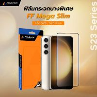 Ablemen FF Mega Slim ฟิล์มกระจกนิรภัย Samsung S23+ / S23 / S22+ / S22 / S21+ / S21