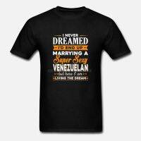 Men Short sleeve i never dreamed id end up marrying a supper y venezuelan 1 tee tops popular short-sleeved unisex T-shirt  EUKR