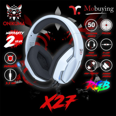หูฟัง Onikuma X27 Gaming Headset หูฟังเกมส์มิ่ง หูฟังเล่นเกมส์ เสียงดังฟังชัด มีแสงไฟ RGB ไมโครโฟนตัดเสียงรบกวน รับประกัน 2 ปี #Mobuying