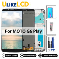 จอแสดงผลสำหรับ Motorola Moto G6 Play จอแสดงผล Touch Digitizer Assembly XT1922 XT1922-3 XT1922-4 XT1922-5 LCD พร้อมกรอบ