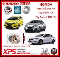 จานเบรค XPS TRW เซาะร่อง HONDA Jazz GK ปี 2014-On , City ปี 2015-On , City Turbo ปี 2020-On (เหล็ก Hi Carbon)(โปรส่งฟรี)ประกัน 6 เดือน หรือ 20,000 โล