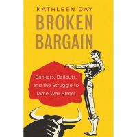 everything is possible. ! &amp;gt;&amp;gt;&amp;gt; Broken Bargain : Bankers, Bailouts, and the Struggle to Tame Wall Street [Hardcover] หนังสืออังกฤษมือ1(ใหม่)พร้อมส่ง