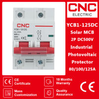 CNC YCB1-125DC 2P DC250V 500V พลังงานแสงอาทิตย์ไฟฟ้าโซลาร์เซลล์ DC Circuit Breaker 80A/100A/125A เบรกเกอร์มินิ-Cailine