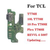 ตัวเชื่อมต่อพอร์ตแท่นชาร์จ USB สายเคเบิ้ลยืดหยุ่นสำหรับ10L TCL T770H 10 Pro T799H Plex T780H REVVL 4 5007 T776H 20 30 SE 20L 20S