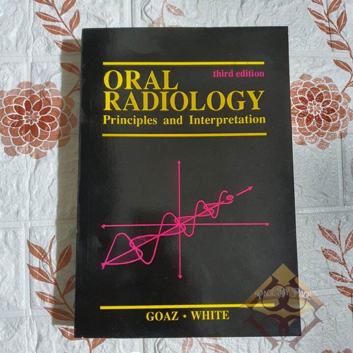 Oral Radiology Principles and Interpretation third edition Goaz.White