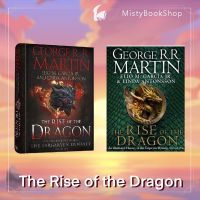 The Rise of the Dragon : An Illustrated History of the Targaryen Dynasty