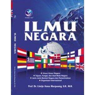 Buku Ilmu Negara,Unsur-unsur Negara; Tujuan Fungsi Dan Asal Mula Jenis ...