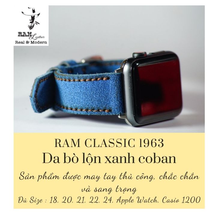 DÂY ĐỒNG HỒ DA BÒ BẢN CAO CẤP - ?RAM ?CLASSIC 1963 - CHÍNH HÃNG RAM LEATHER  - Đủ size từ 18,20,22mm, C asio Ae1200whd, Apple watch, Samsung, Orient,  Amazfit, Pebble, Seiko 