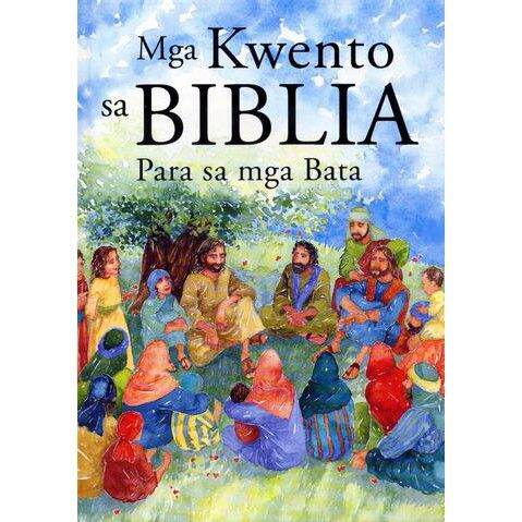 Mga Kwento Sa Biblia Para Sa Mga Bata | OMF | Filipino | Bible ...