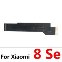 เมนบอร์ดหลักเชื่อมต่อ Flex อะไหล่สายเคเบิลสำหรับ Xiaomi Mi 11 10 10T 6 8 9 Se 10T Lite A3 9T Note 10 Pro