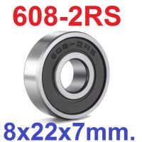 แบริ่ง 608-2RS Ball Bearing 8x22x7mm ใส่แกน 8mm Bearing steel plastic cover 8*22*7mm High Quality Chrome Steel ตลับลูกปืน