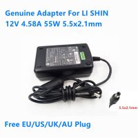 ตัวแปลงแหล่งกระจายไฟ AC LSE9802A1255 55W 4.58A 12V ของแท้สำหรับ LI SHIN LS LSE9901B1250เครื่องชาร์จจอแอลซีดี