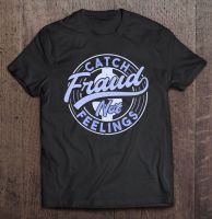 Catch Fraud Not Feelings Accountant Tax Auditor Accounting Tshirt Tshirt Vintage T Shirt T Shirt Graphict Kawaii Gildan