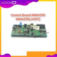 คอนโทรลบอร์ดControl Board แผงคอนโทรลMMA200 MMA250(JASIC)อะไหล่ตู้เชื่อม เครื่องเชื่อมอินเวอร์เตอร์(ของแท้)