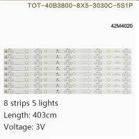 แถบไฟแบคไลท์ LED 8ชิ้น/เซ็ต42M402 TCL 0แถบแสง H40V8000Q แถบแสง TOT-40B3800-8X5-3030C-5S1P