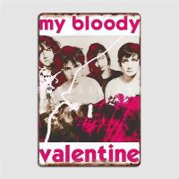 My Bloody Valentine Metal Sign Wall Mural Bar Cave Customize Mural Painting Tin Sign Poster Pipe Fittings Accessories