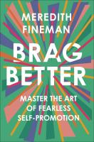 หนังสืออังกฤษใหม่ Brag Better : Master the Art of Fearless Self-Promotion [Hardcover]