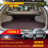 Toyota Harrier 2003-2013 Trunk B (เฉพาะถาดท้ายรถแบบ B) ถาดท้ายรถ Toyota Harrier 2003 2004 2005 2006 2007 2008 2009 2010 2011 2012 2013 พรม6D VIP Magic Carmat