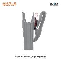 Cytac ตัวปรับองศา ( Angle Regulator )