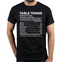 Novelty Table Tennis Nutrition Facts Player T Shirts Graphic Cotton Streetwear Short Sleeve Birthday Gifts Summer Style T shirt XS-6XL