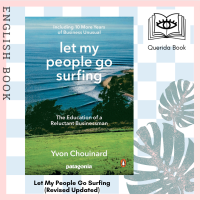 [Querida] Let My People Go Surfing : The Education of a Reluctant Businessman: Including 10 More Years of Business Unusual (Revised Updated)