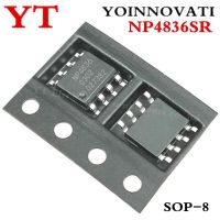 50pcs/20PCS/10PCS NP4836SR NP4836S NP4836 SOP 8 IC