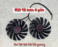 (พร้อมส่ง)พัดลมระบายความร้อนการ์ดจอ MSI สําหรับGTX950 960 970 980 980ti GAMING (1คู่ 95 mm 4 pin )