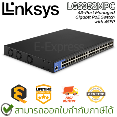 LINKSYS LGS352MPC 48-Port Managed Gigabit PoE Switch + 4SFP สวิตซ์ ของแท้ ประกันศูนย์ตลอดการใช้งาน