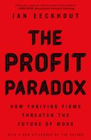 หนังสืออังกฤษมาใหม่ The Profit Paradox : How Thriving Firms Threaten the Future of Work [Paperback]