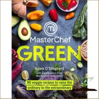 just things that matter most. ! &amp;gt;&amp;gt;&amp;gt; Masterchef Green : 90 Veggie Recipes to Raise the Ordinary to the Extraordinary [Hardcover] หนังสือภาษาอังกฤษพร้อมส่ง