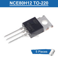 5ชิ้น NCE80H12ถึง-220 NCE 80H12 TO220ทรานซิสเตอร์ใหม่แบบดั้งเดิมมอสเฟท80V/120A N-Channel