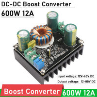 600W 12A DC-DC Boost Converter 12V -60V ถึง12-80V 15V 24V 36V 48V 60V 72V ปรับแรงดันไฟฟ้าชาร์จไฟแบตเตอรี่