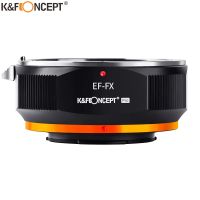 แนวคิด Kf สำหรับกล้อง Ef Fx เลนส์ Eos Ef ถึง Fx ฟูจิ X แหวนตัวแปลงเลนส์สำหรับฟูจิฟิล์ม X ภูเขาฟูจิ X Pro1 Xpro1 X